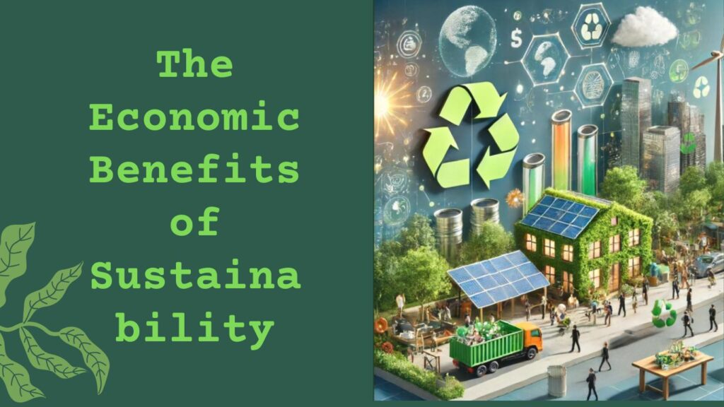 The Economic Benefits of Sustainability