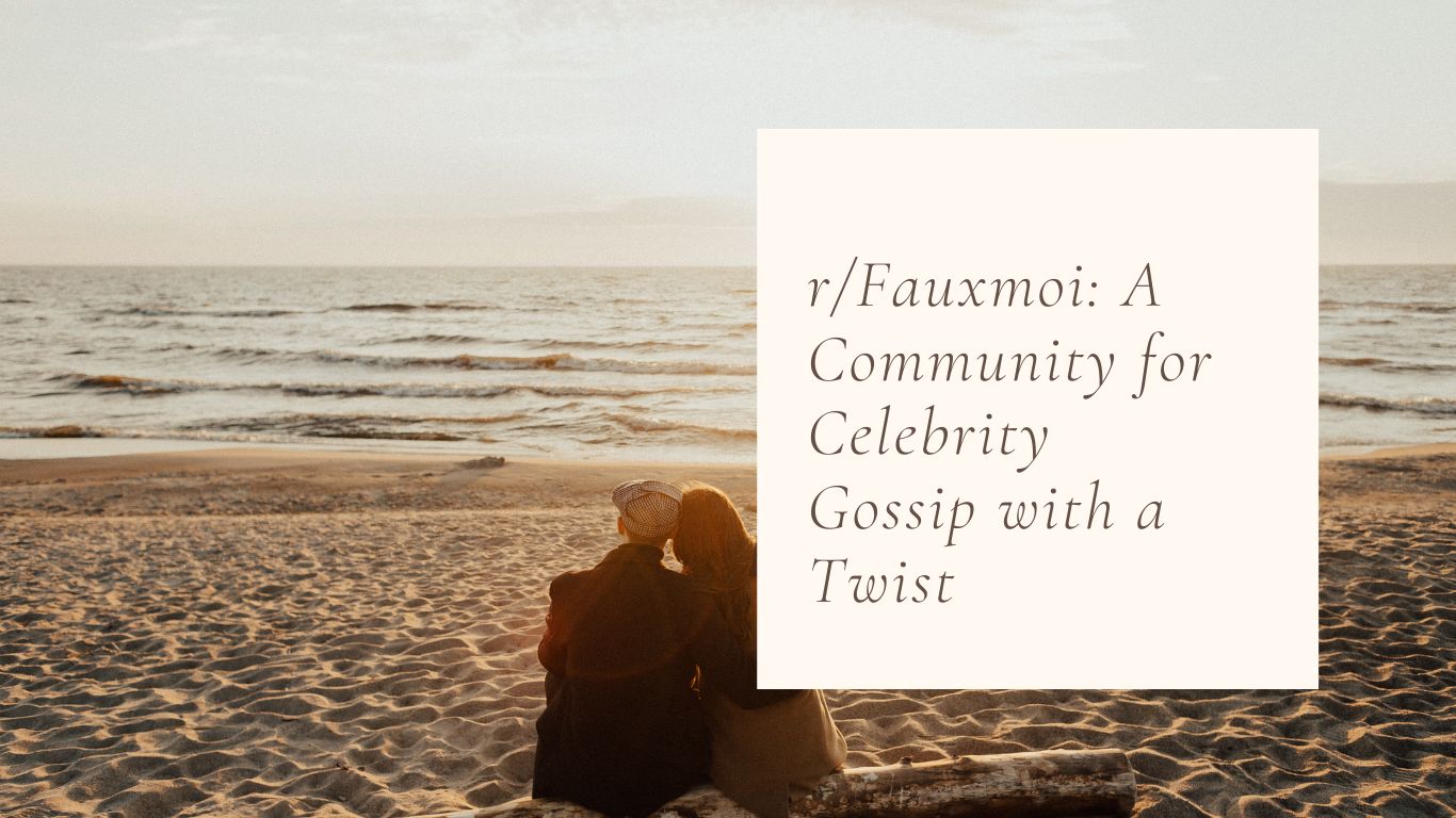 r/Fauxmoi: A Community for Celebrity Gossip with a Twist