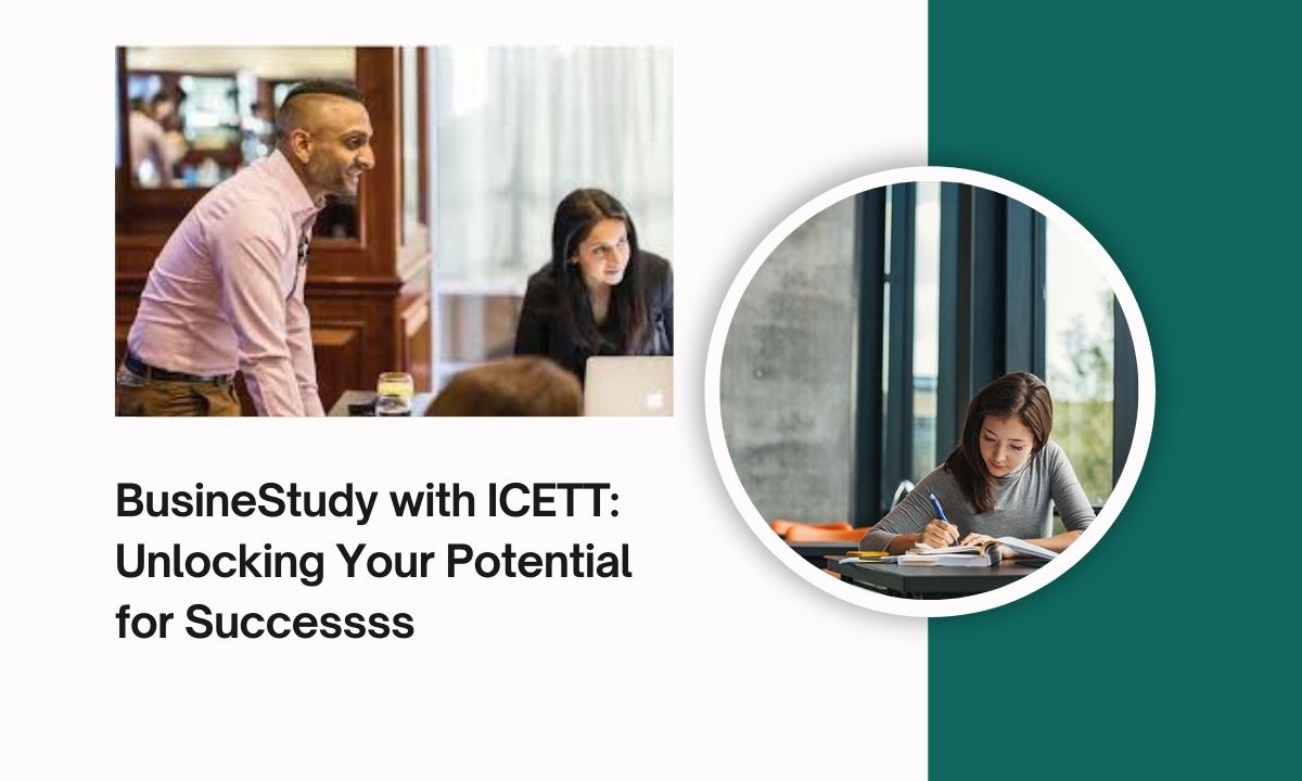 Study with ICETT: Unlocking Your Potential for Success