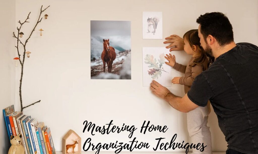 Mastering Home Organization Techniques