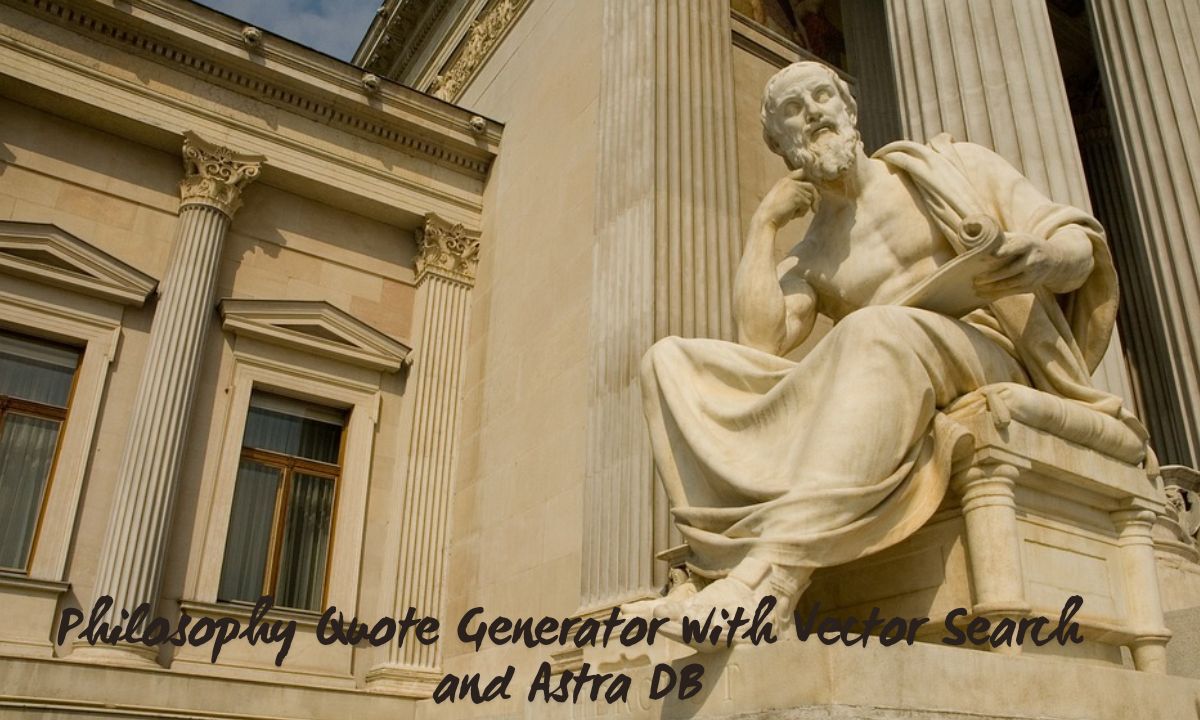 Philosophy Quote Generator with Vector Search and Astra DB