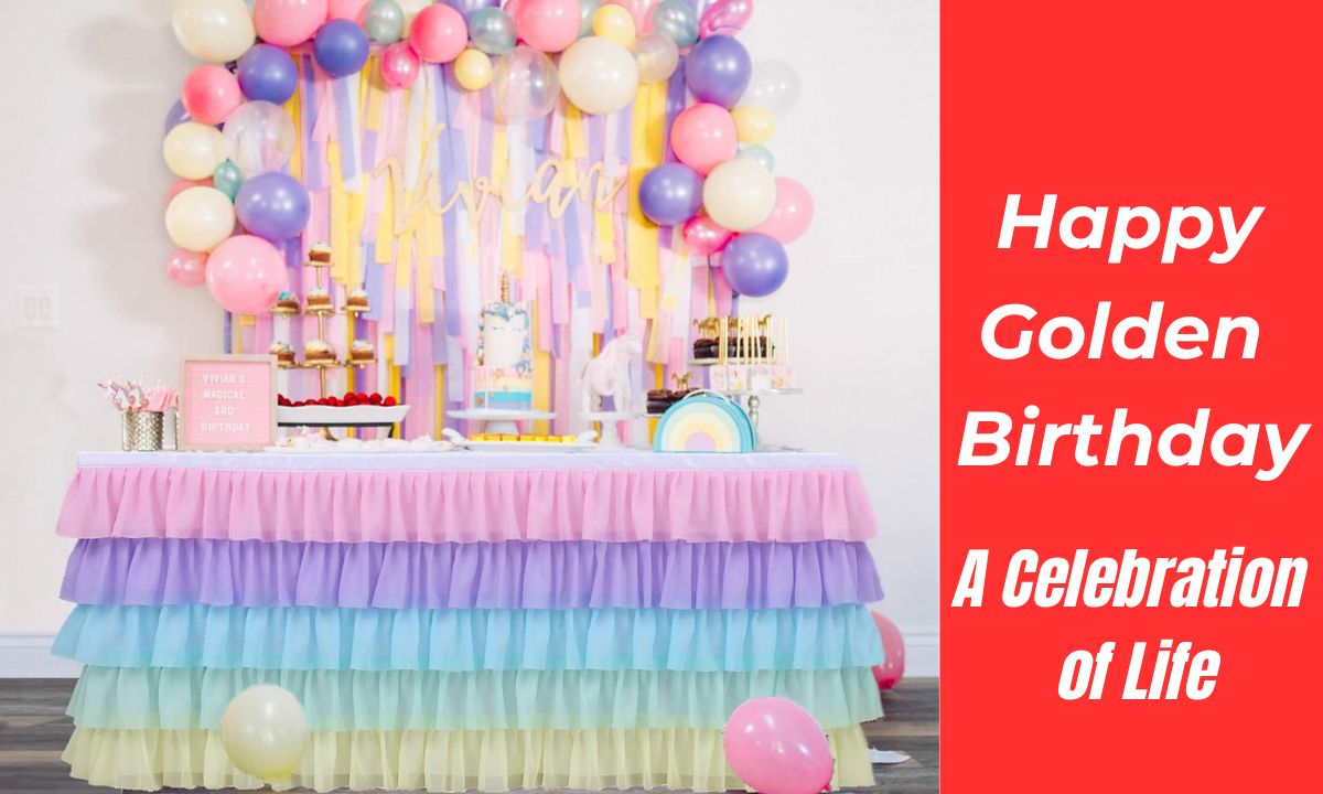 Golden Birthday: A Celebration of Life